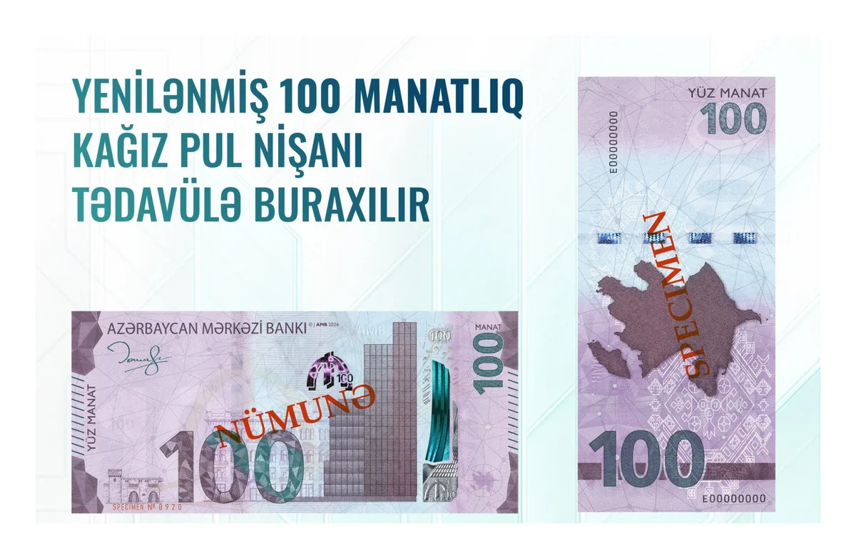 YENİ 100 MANATLIQ PUL BURAXILIR - Mərkəzi Bank açıqlama yaydı + FOTO