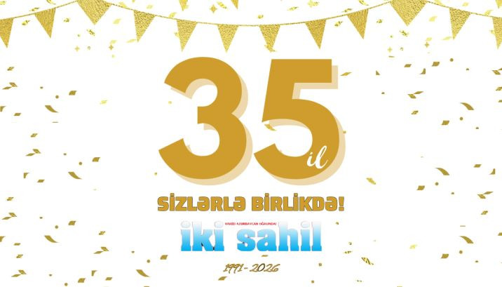 &nbsp;“İki sahil” qəzeti 35 yaşını qeyd edir&nbsp;&nbsp;