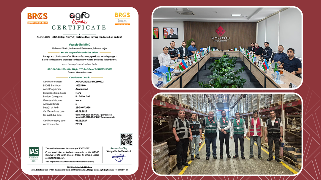 “Veysəloğlu” MMC Azərbaycanda ilk dəfə “BRCGS Storage and Distribution” sertifikatını əldə edib (FOTO)
