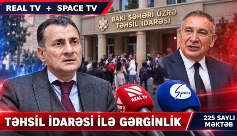 REAL TV ilə Bakı Təhsil İdarəsi arasında gərginlik&nbsp;böyüyür