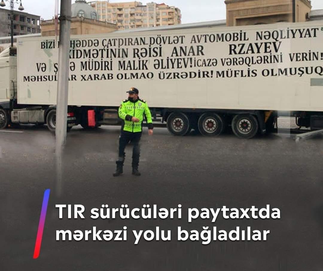 BAKIDA TIR SÜRÜCÜLƏRİ YOLU BAĞLAYIBLAR - "İCAZƏ VƏRƏQLƏRİNİ VERİN"